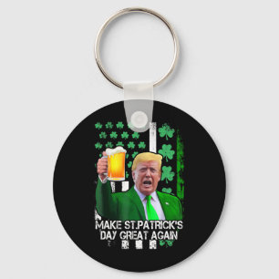 St Patrick's Day Great Again Funny Trump With Usa Key Ring