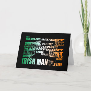 St Patrick's Day : Greatest Irish Man in World Card