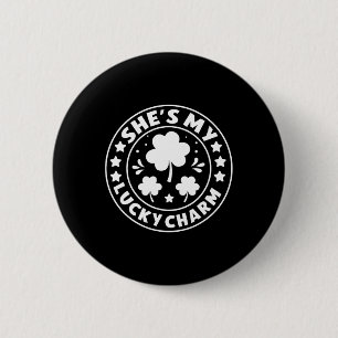 St. Patricks Day Green Irish She Is My Lucky Charm 6 Cm Round Badge