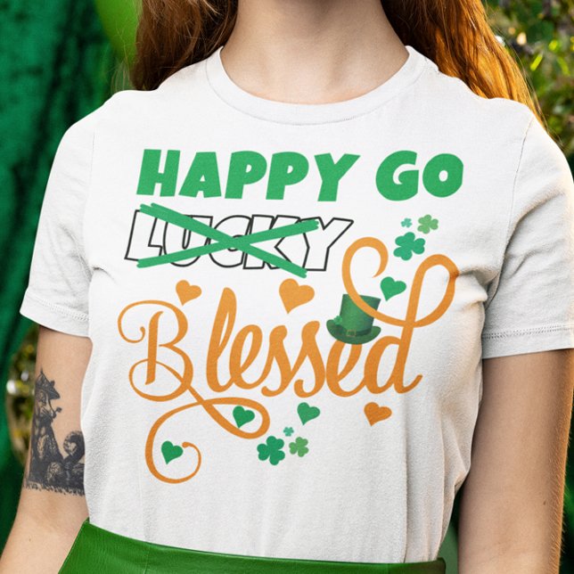 St Patrick's Day HAPPY GO Lucky BLESSED Christian T-Shirt (St Patricks Day HAPPY GO BLESSED not Lucky Christian T-shirt in green, white and orange typography.)