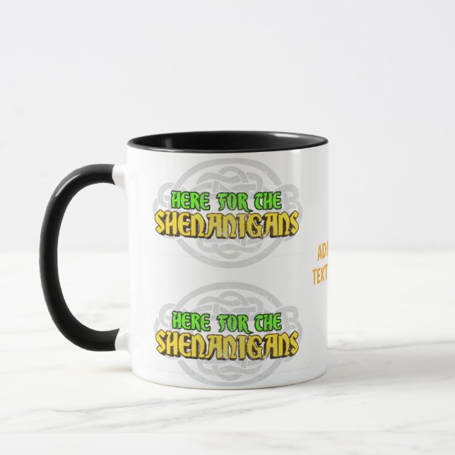 St Patrick's Day Here For The Shenanigans Mug (Left)