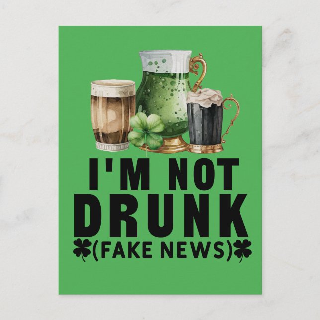 St. Patrick's Day I am not drunk I am Irish   Holiday Postcard (Front)
