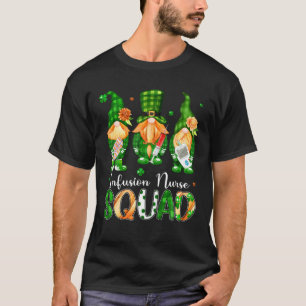 St Patricks Day Infusion Nurse Squad Nursing Gnome T-Shirt