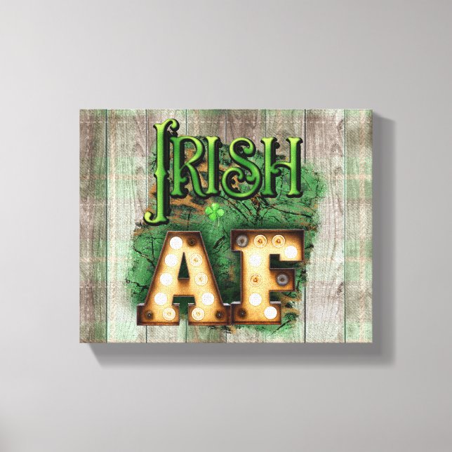St. Patrick's Day Irish AF Irish Marquee Lights  Canvas Print (Front)
