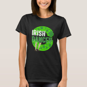 St. Patricks Day Irish Dancer Lucky Dancing Teache T-Shirt