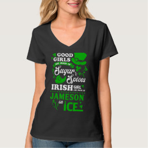 St Patricks Day Irish Girl Are Made Of Jameson On T-Shirt