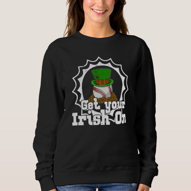 St Patrick's Day Irish Ireland Booze Gaelic Drinki Sweatshirt (Front)