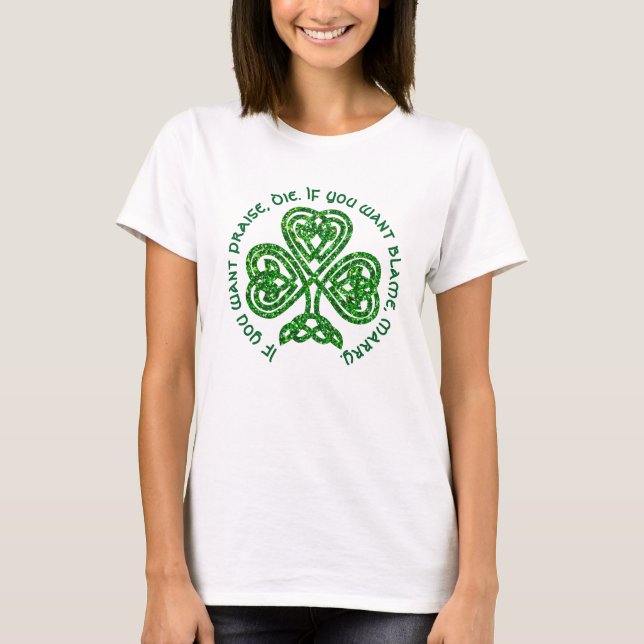 St Patrick's Day Irish Saying T-Shirt (Front)