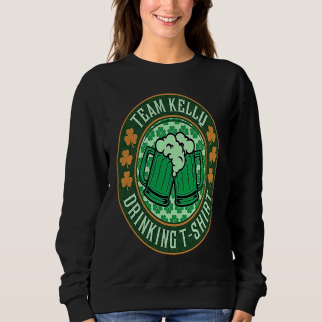 St Patrick's Day Irish Team Ou2019Brien Drinking B Sweatshirt (Front)