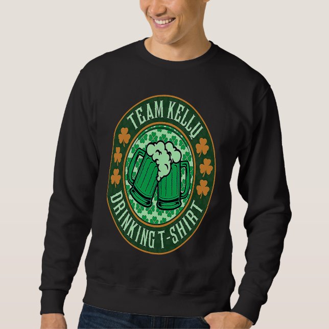 St Patrick's Day Irish Team Ou2019Brien Drinking B Sweatshirt (Front)