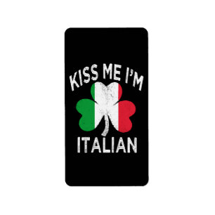 st patricks day kiss me im Italian Label
