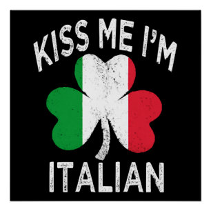 st patricks day kiss me im Italian Poster