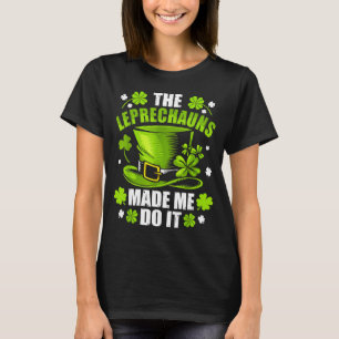 St patricks day leprechauns made do funny shamrock T-Shirt