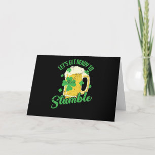 St. Patricks Day Let's get Ready to Stumble Card
