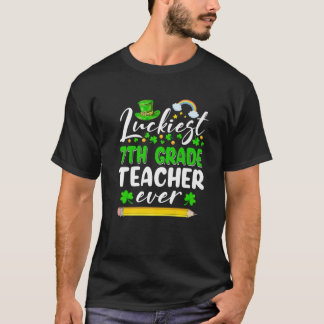 St Patrick's Day Luckiest 7Th Grade Teacher Ever S T-Shirt