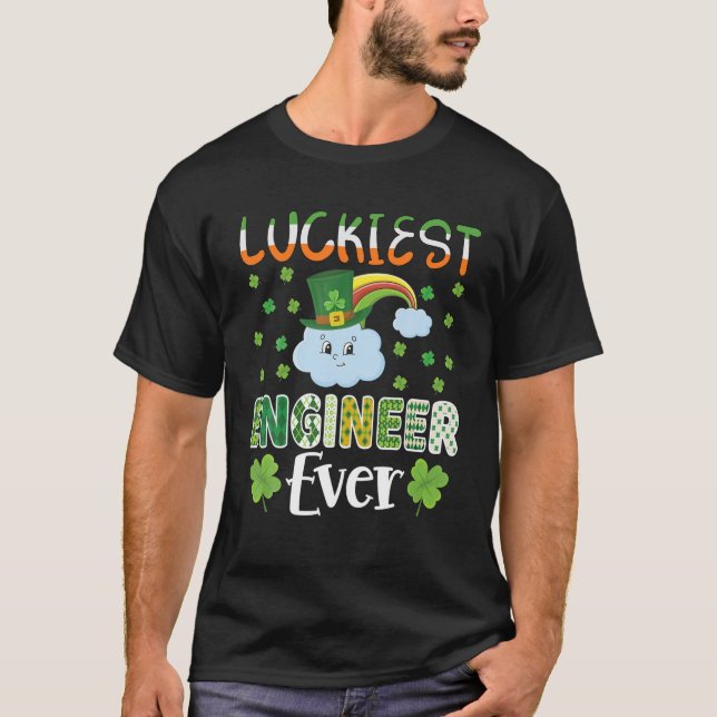 St Patrick's Day Luckiest Engineer Ever Shamrock S T-Shirt (Front)