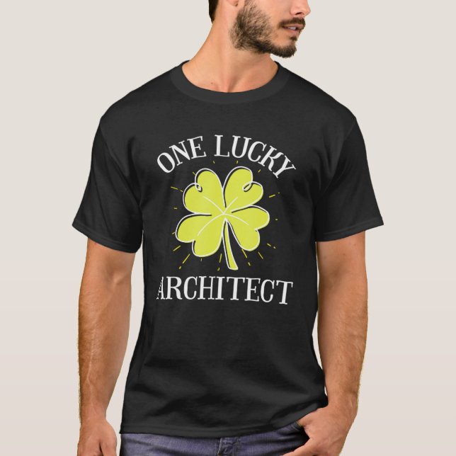 St Patricks Day Lucky Architect T-Shirt (Front)