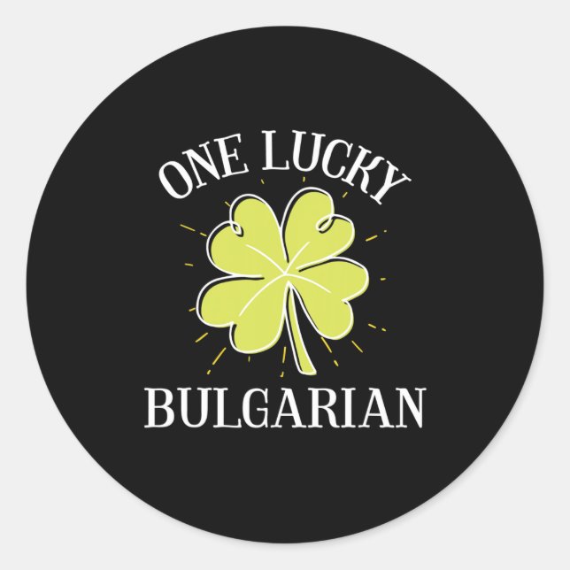 St Patricks Day Lucky Bulgarian Gift  Classic Round Sticker (Front)