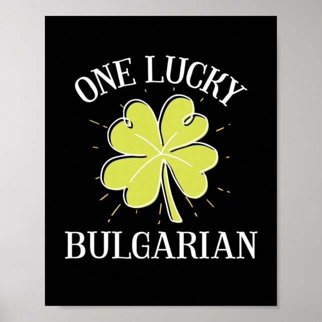 St Patricks Day Lucky Bulgarian Gift  Poster (Front)