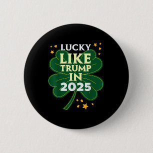 St Patricks Day Lucky Like Trump In 2025 Donald 6 Cm Round Badge