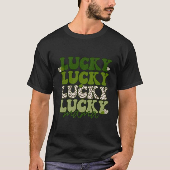 St Patrick'S Day Lucky Mama T-Shirt (Front)