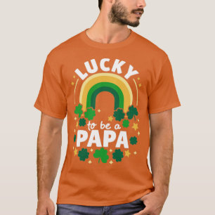 St Patricks Day Lucky To Be A Papa T-Shirt