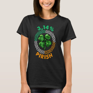 St Patricks Day Math Pi Day Happy Pi Day Math 3 14 T-Shirt