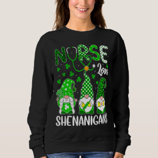St Patricks Day Nurse Love Shenanigans Funny Gnome Sweatshirt