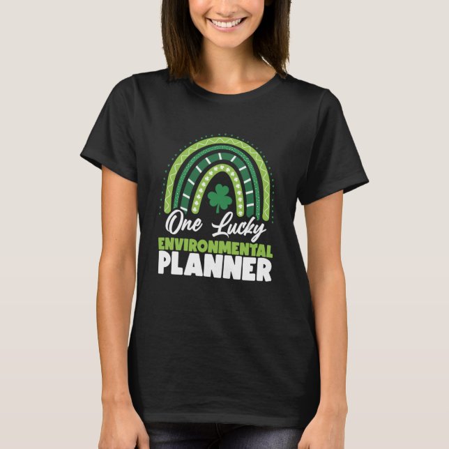 St Patricks Day One Lucky Environmental Planner T-Shirt (Front)