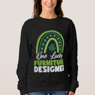St Patricks Day One Lucky Furniture Designer Sweatshirt