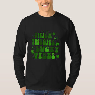 St Patrick's Day pajamas Thick Thighs Lucky Vibes  T-Shirt