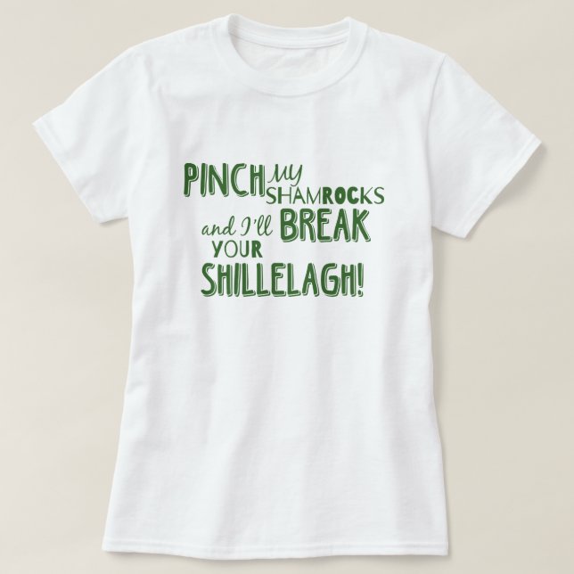St. Patrick's Day Pinch My Shamrocks T-Shirt (Design Front)