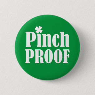 St Patrick's Day Pinch Proof 6 Cm Round Badge