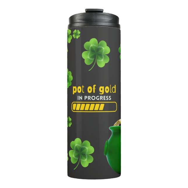 St Patricks Day Pot of Gold In Progress Tumbler (Front)