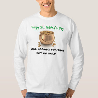ST. PATRICK'S DAY, POT OF GOLD shirt