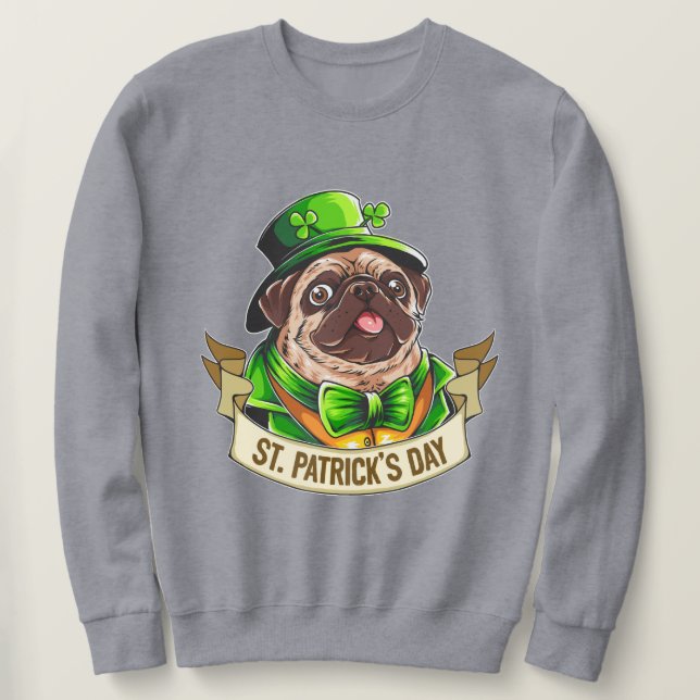 St. Patrick's Day Pug Sweatshirt (Design Front)