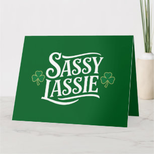 St Patricks Day Sassy Lassie Funny Irish Girl Card