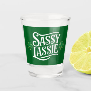 St Patricks Day Sassy Lassie Funny Irish Girl Shot Glass