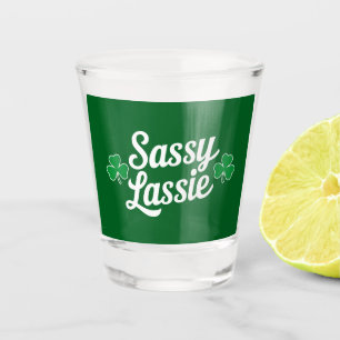 St Patricks Day Sassy Lassie Funny Irish Shot Glass