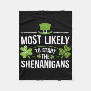 St Patricks Day Shamrock Most Likely To Start The Fleece Blanket