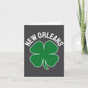 St. Patrick's Day Shamrock New Orleans La Irish Me Card