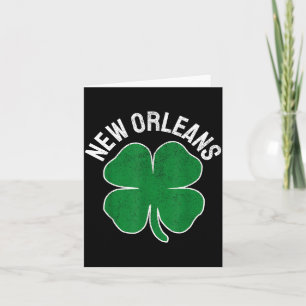 St. Patrick's Day Shamrock New Orleans La Irish Me Card