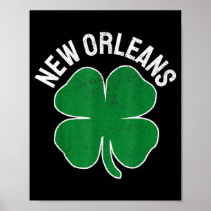 St. Patrick's Day Shamrock New Orleans La Irish Me Poster