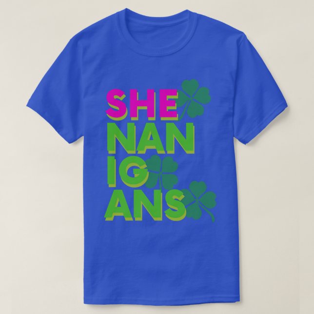 St Patricks Day Shenanigans 1 T-Shirt (Design Front)