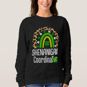 St Patricks Day Shenanigans Coordinator Cute Rainb Sweatshirt