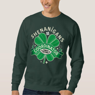 St Patricks Day - Shenanigans Coordinator Sweatshirt
