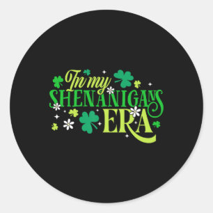 St Patricks Day Shenanigans Era Saint Paddys Men W Classic Round Sticker