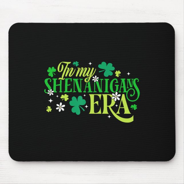 St Patricks Day Shenanigans Era Saint Paddys Men W Mouse Pad (Front)