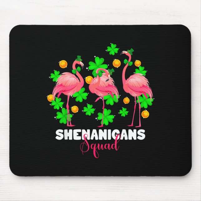 St patrick's day shenanigans squad irish flamingo mouse pad (Front)