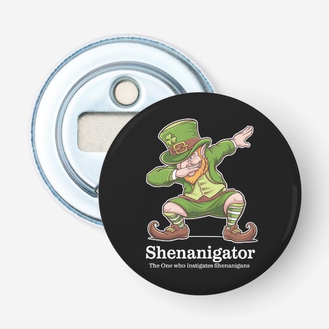 St Patricks Day Shenanigator Dabbing Leprechaun Bottle Opener (Front)